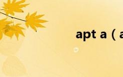 apt a（apt 178）