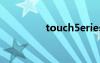 touch5eries（touch5）